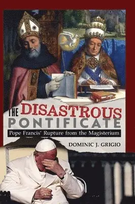 Disastrous Pontificate