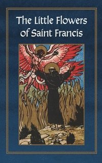 bokomslag Selections from The Little Flowers of Saint Francis of Assisi