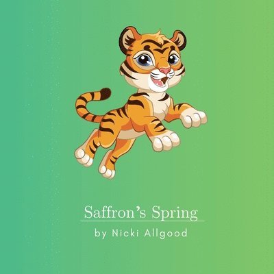 Saffron's Spring 1