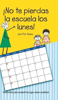 bokomslag No te pierdas la escuela los lunes!