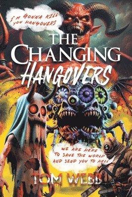 The Changing Hangovers 1