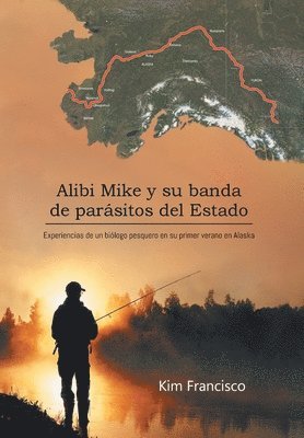 bokomslag Alibi Mike y su banda de parsitos del Estado