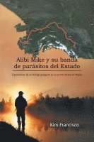 bokomslag Alibi Mike y su banda de parsitos del Estado