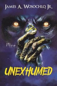 bokomslag Unexhumed
