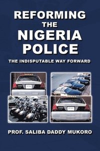 bokomslag Reforming the Nigeria Police