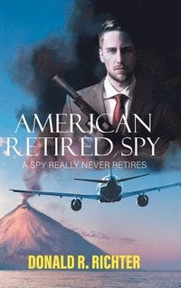 bokomslag American Retired Spy