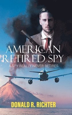 bokomslag American Retired Spy