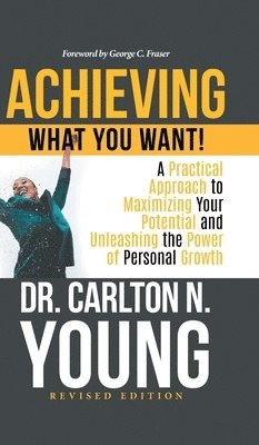 Achieving What You Want! 1