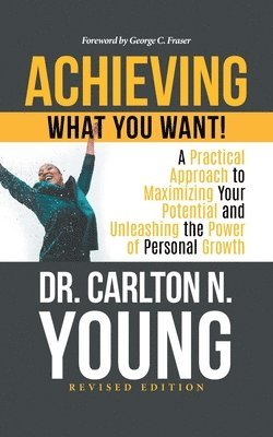 Achieving What You Want! 1