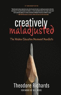 Creatively Maladjusted