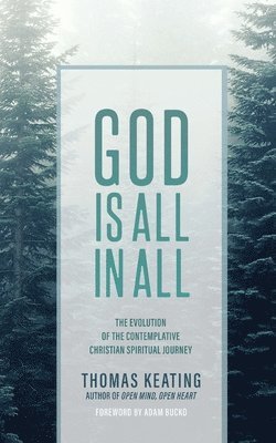 Thomas Keating - God is All in All, Häftad