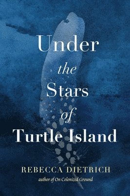 Under the Stars of Turtle Island 1