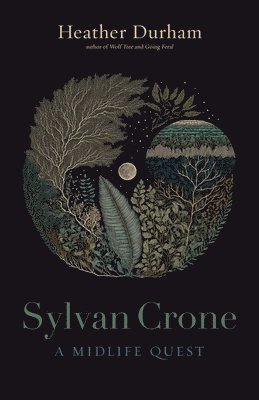 bokomslag Sylvan Crone: A Midlife Quest