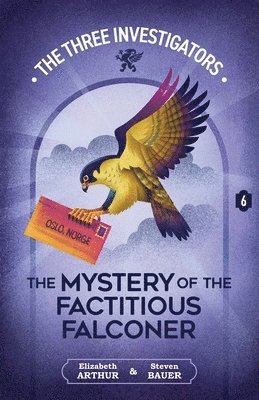 Elizabeth Arthur, Steven Bauer - The Mystery of the Factitious Falconer, Häftad