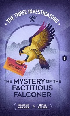 Elizabeth Arthur, Steven Bauer - The Mystery of the Factitious Falconer, Inbunden