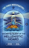 Elizabeth Arthur, Steven Bauer - The Mystery of the Hellenistic Hoard, Inbunden