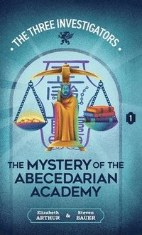 bokomslag The Mystery of the Abecedarian Academy