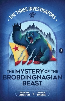 Elizabeth Arthur, Steven Bauer - The Mystery of the Brobdingnagian Beast, Häftad