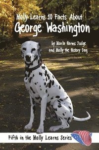 bokomslag Molly Learns 10 Facts about George Washington