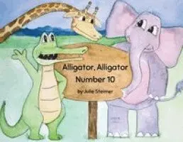 Julie Steimer - Alligator Alligator Number 10, Häftad. Tillgänglighet: Lägg i varukorg