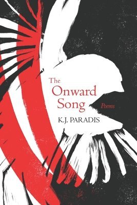 K J Paradis - Onward Song, Häftad