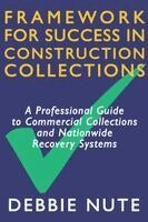 Debbie Nute - Framework for Success in Construction Collections, Häftad