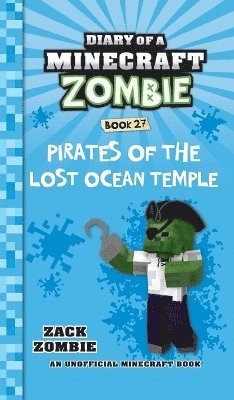 Zack Zombie - Diary of a Minecraft Zombie Book 27, Inbunden