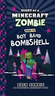 Zack Zombie - Diary of a Minecraft Zombie Book 40, Inbunden