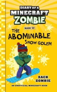 bokomslag Diary of a Minecraft Zombie Book 28: The Abominable Snow Golem