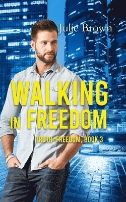 Walking in Freedom 1