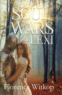 bokomslag Soul Wars - Lexi