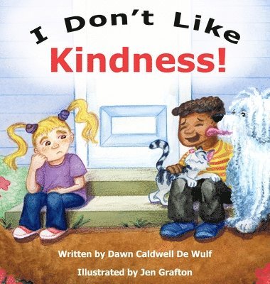 I Don't Like Kindness 1