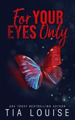 Tia Louise - For Your Eyes Only, Häftad