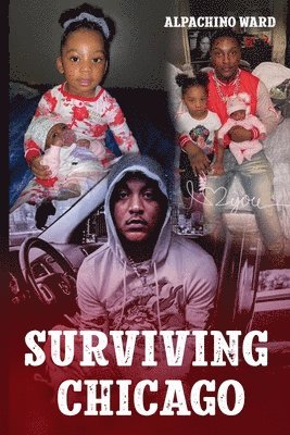 Alpachino Ward - Surviving Chicago, Häftad. Tillgänglighet: Tillfälligt slut