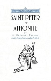 bokomslag Saint Peter the Athonite