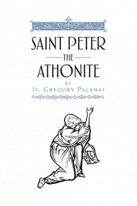 bokomslag Saint Peter the Athonite