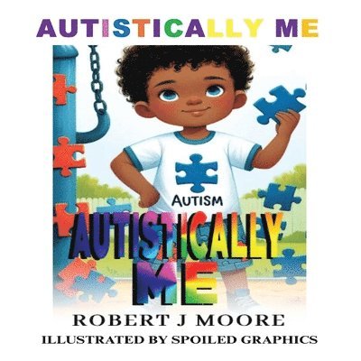 Robert Moore - Autistically Me, Häftad