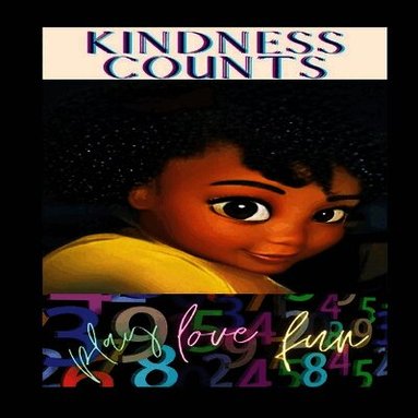 Ka'liäa A Baynard, Anelda L Attaway - Kindness Counts, Häftad