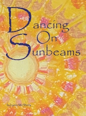 Dancing on Sunbeams 1