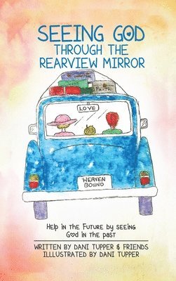 Seeing God through the Rearview Mirror 1