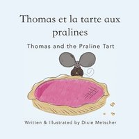 bokomslag Thomas and the Praline Tart
