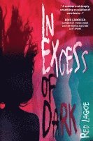 In Excess of Dark