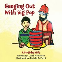 bokomslag Hanging Out With Big Pop - A Birthday Gift