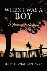 bokomslag When I Was A Boy: A Personal History