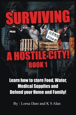 K S Alan, Lorna Dare - Surviving A Hostile City, Häftad