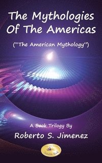 bokomslag Mythologies of the Americas