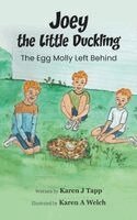 Karen Tapp - Joey the Little Duckling, Inbunden
