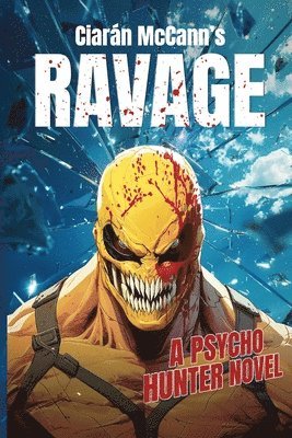 Ciarán McCann - Ravage, Häftad