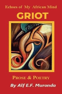 bokomslag Echoes Of My African Mind - GRIOT