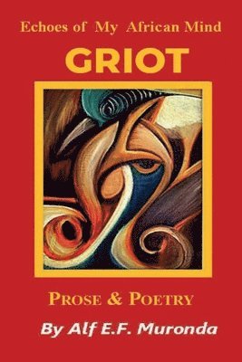 bokomslag Echoes Of My African Mind - GRIOT